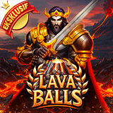 Lava Balls